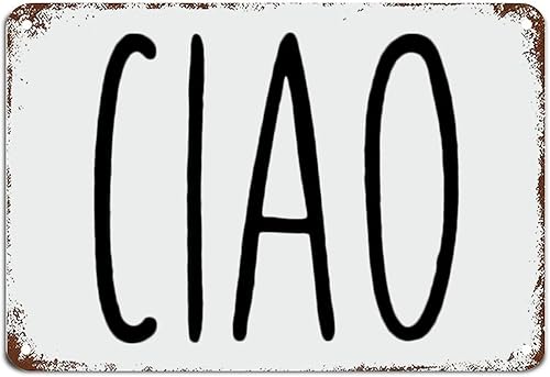 Ciao - Letrero italiano con texto en inglés «Hello Sign» de metal italiano con cita inspiradora, arte de pared motivacional, decoración de pared
