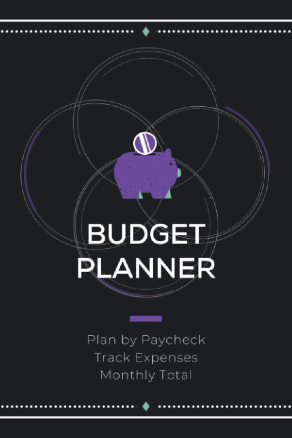 Budget Planner: Plan by Paycheck. Track Expenses. Monthly Total. | A Personal or Business Financial Planning Journal for Managing Finances Effectively | Includes Debt & Bill Tracker