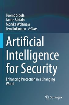 Artificial Intelligence for Security: Enhancing Protection in a Changing World book cover