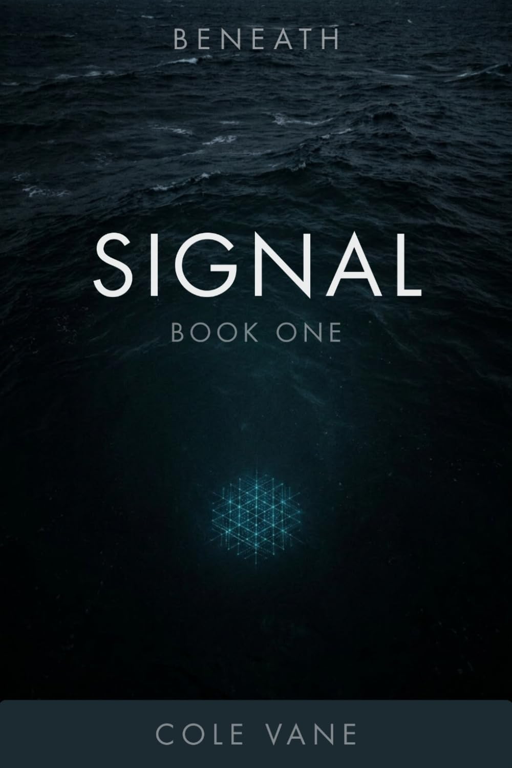 Signal: Beneath, Book 1