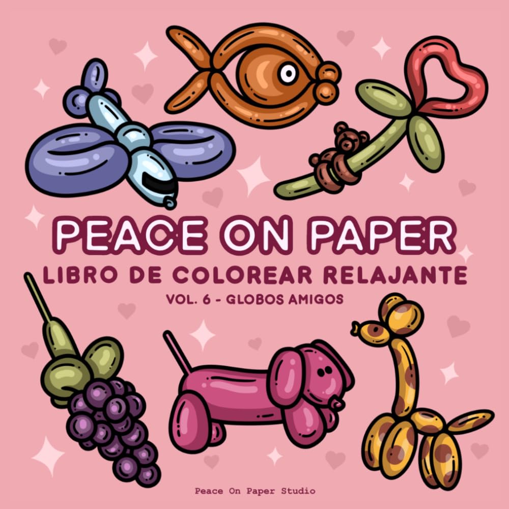 Peace On Paper: Libro De Colorear Relajante De Globos Para Adultos y Adolescentes (Relaxing Coloring)