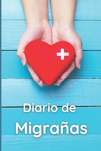 Diario de Migrañas Diario de seguimiento de la migraña indispensable con el medico Cuaderno de Registro de Migrañas Para Registrar tus Dolor de