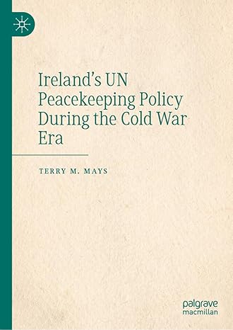 Ireland's UN Peacekeeping Policy During the Cold War Era-Wow! eBook