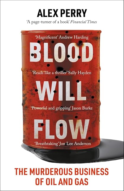 Portada de Blood Will Flow: The murderous business of oil and gas