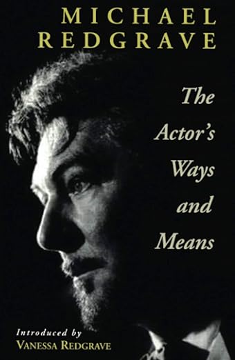 The Actor's Ways and Means (Theatre Arts Book)