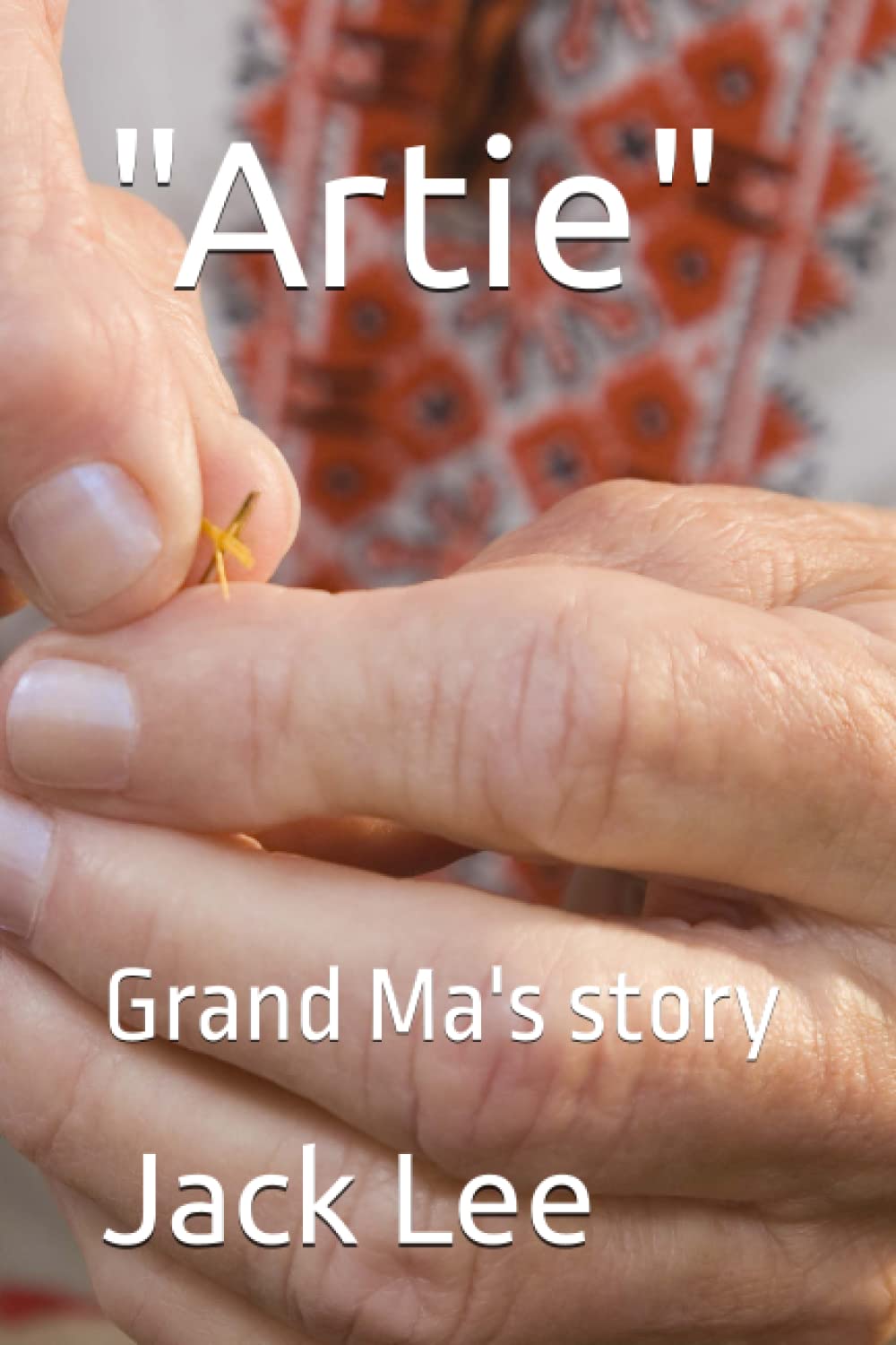 Artie: Grand Ma's story