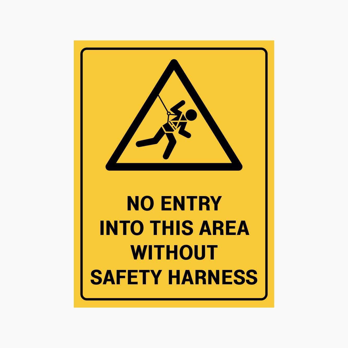 NO ENTRY INTO THIS AREA WITHOUT SAFETY HARNESS Sign PPE Metal Tin Sign 8 x 12 inch for Industrial & Commercial Series