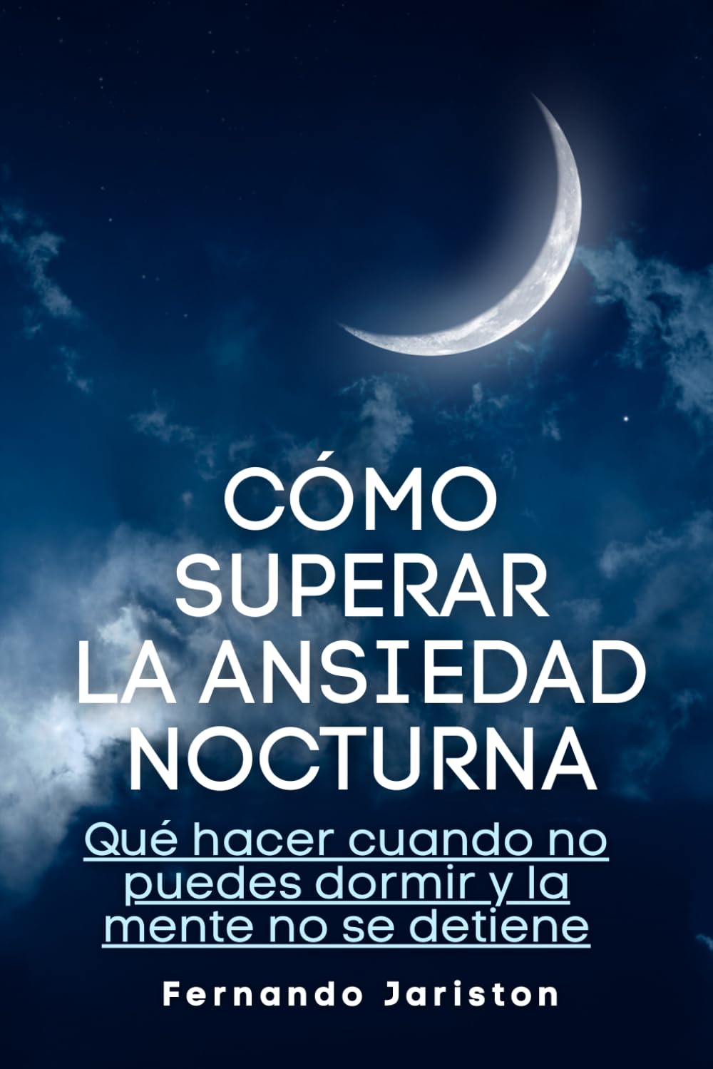 Cómo superar la ansiedad nocturna: Qué hacer cuando no puedes dormir y la mente no se detiene