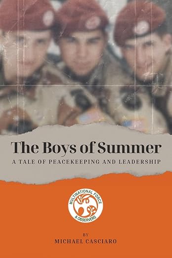 The Boys of Summer: A Tale of Peacekeeping and Leadership