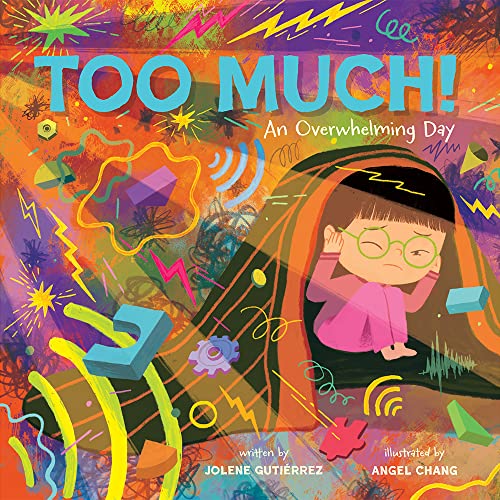 Image of Too Much!: An Overwhelming Day