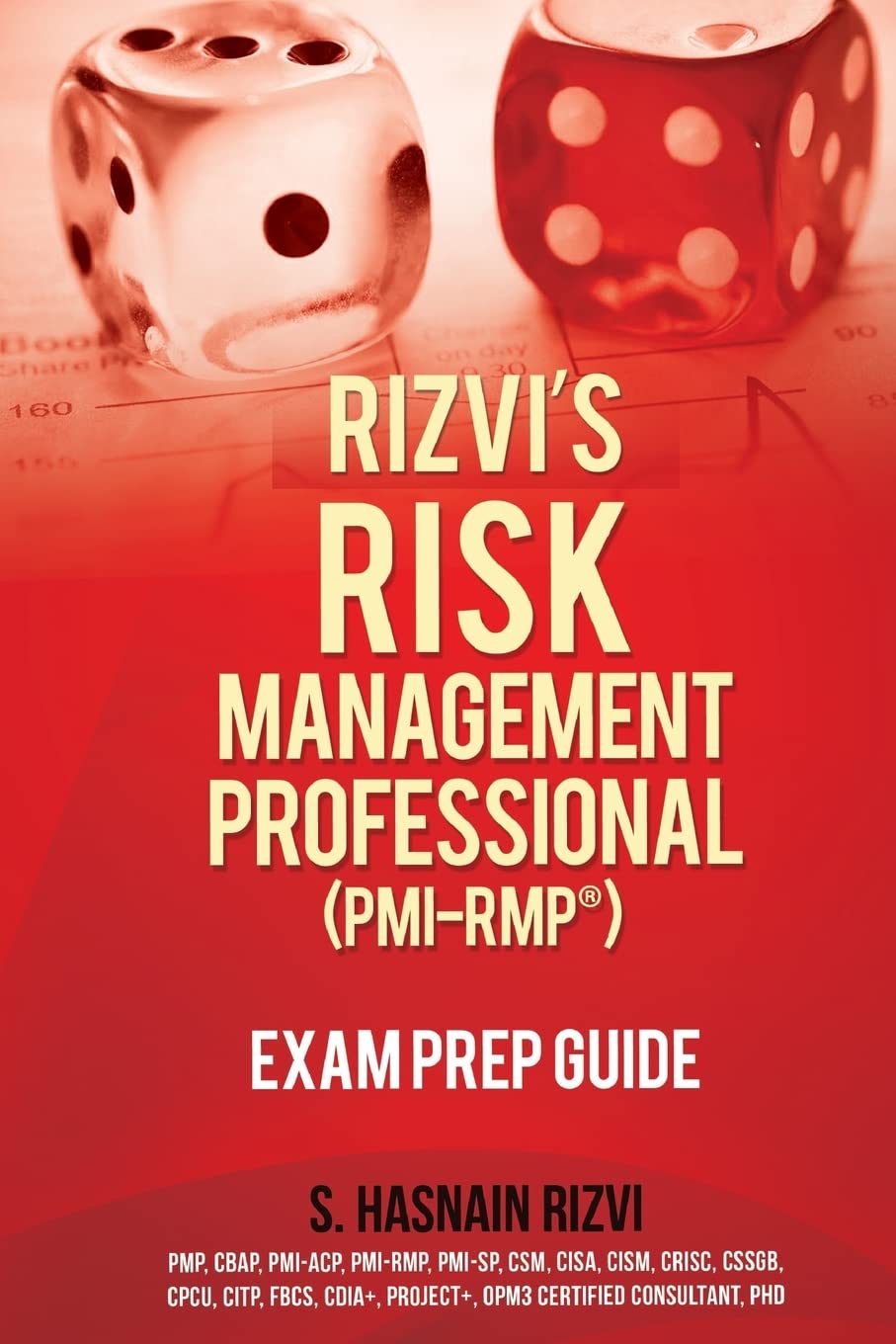 Rizvi's Risk Management Professional (PMI-RMP) Exam Prep Guide Paperback – January 27, 2015