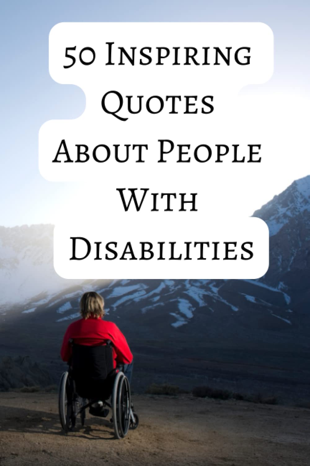 50 Inspiring Quotes About People With Disabilities: A Boost Of ...