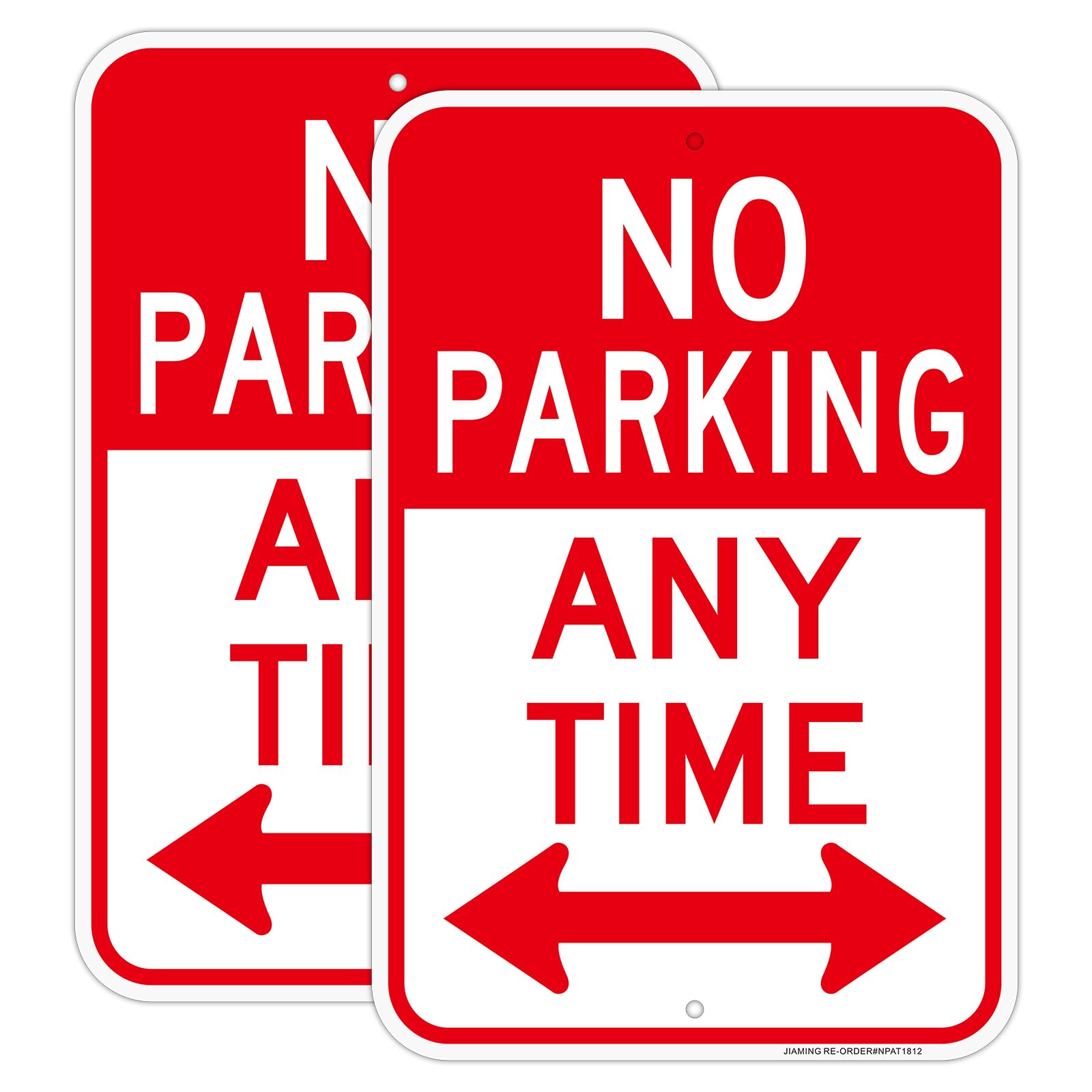 JIAMING Señal de no estacionar en cualquier momento con flechas, señal de no estacionar, letrero de cualquier hora, (2 unidades) de 18 x 12 pulgadas, lámina reflectante de grado ingeniero de aluminio