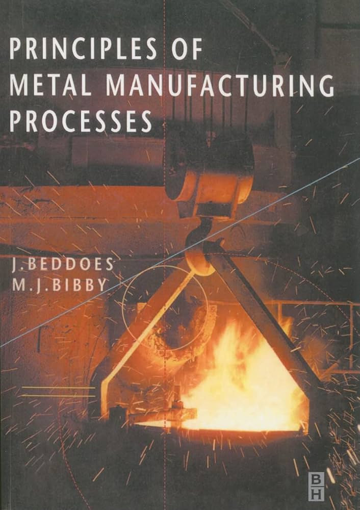 洋書 12676Materials Processing: Principles an Amazon.com: Principles of Metal Manufacturing Processes