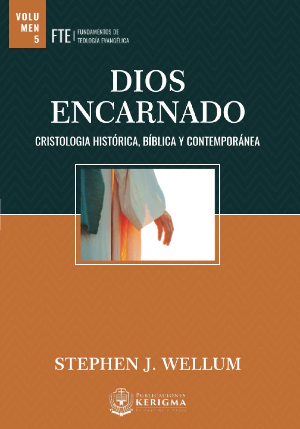 Dios Encarnado: Cristología histórica, bíblica y contemporánea (Fundamentos de Teologia Evangelica)
