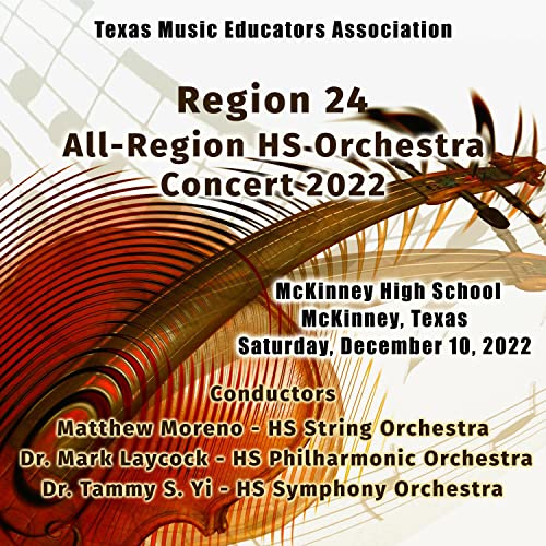 Texas Music Educators Association Region 24 High School Philharmonic Orchestra