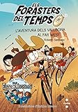  Els Forasters del temps 1: L\'aventura dels Vallbona al Far West (Los Forasteros del Tiempo)