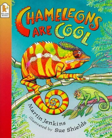 Chameleons Are Cool by Martin Jenkins (4-Jan-1999) Paperback