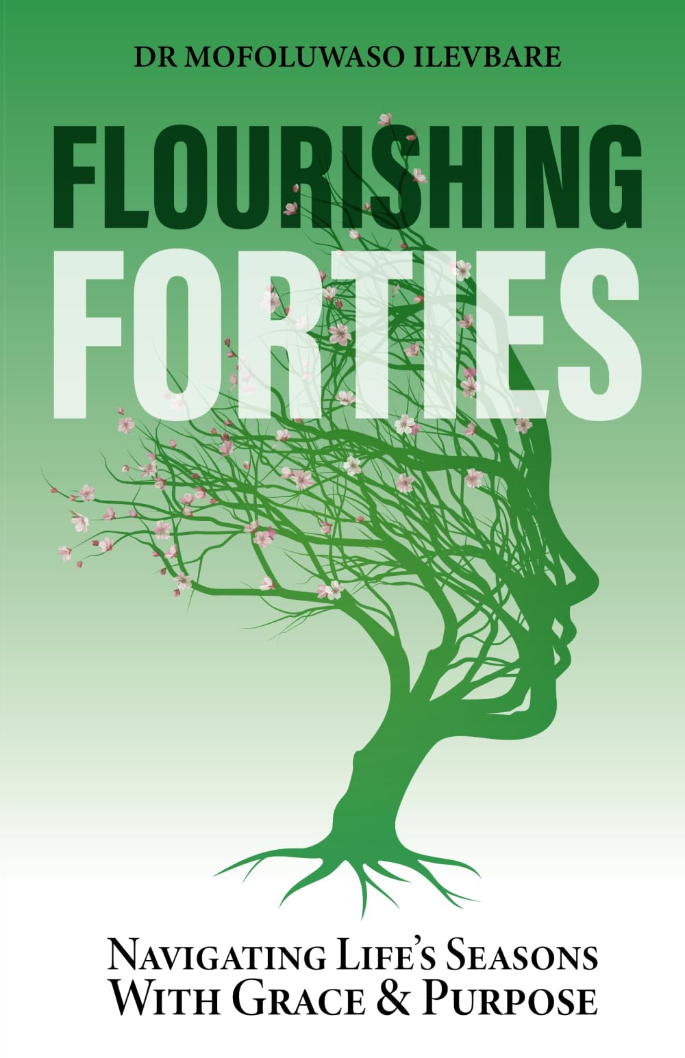 Flourishing Forties: Navigating Life's Seasons With Grace and Purpose