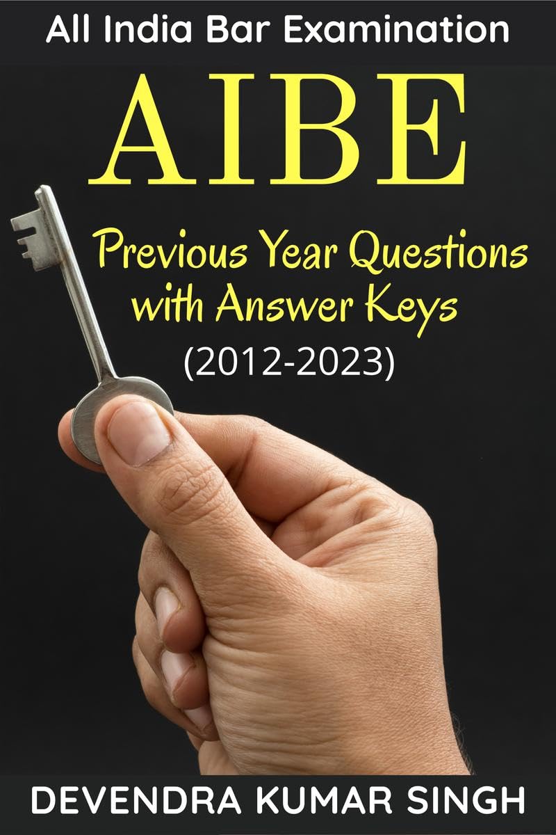 All India Bar Examination (AIBE) : Previous Years Questions with Answer ...