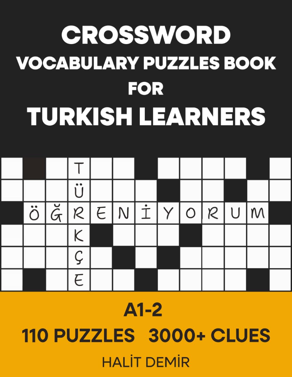 CROSSWORD VOCABULARY PUZZLES BOOK FOR TURKISH LEARNERS (KAMAN Turkish Series)