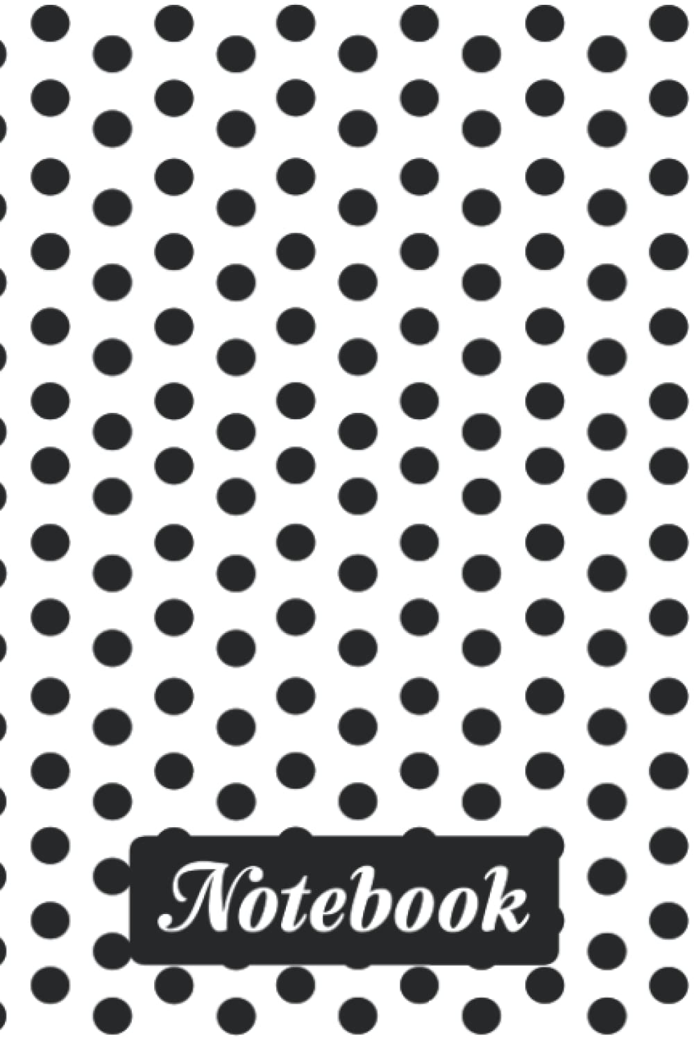 Black and White Polka Dots Notebook: Polka Dots Lover Gift