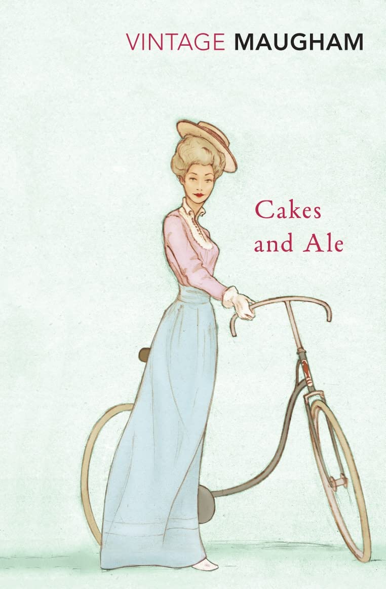 Cakes And Ale: W. Somerset Maugham