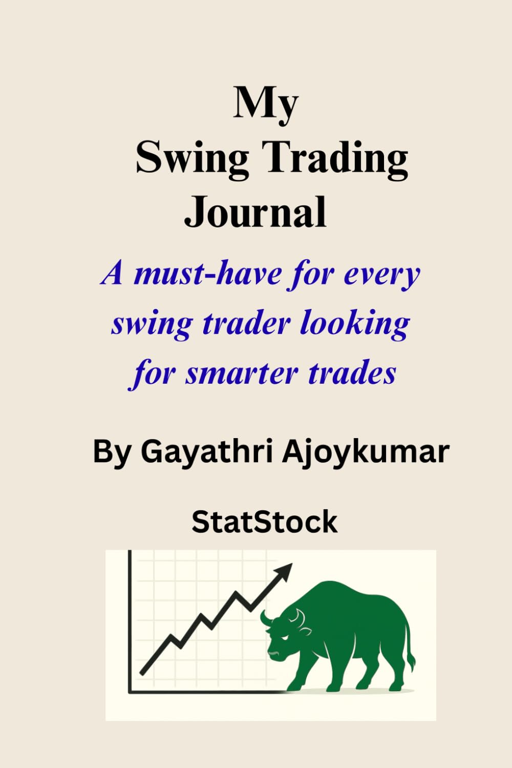 My Swing Trading Journal: A must-have for every swing trader looking for smarter trades