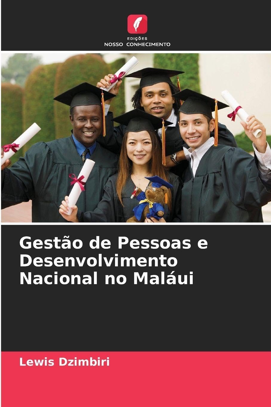 Gestão de Pessoas e Desenvolvimento Nacional no Maláui