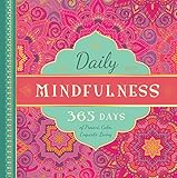 Daily Mindfulness: 365 Days of Present, Calm, Exquisite Living (365 Days of Guidance)