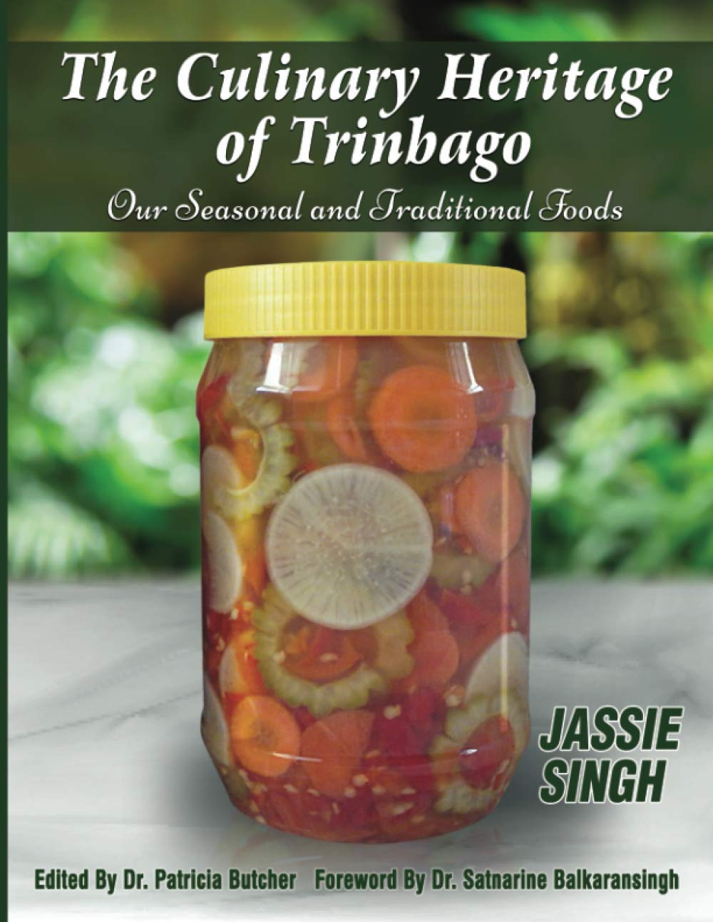 The Culinary Heritage of Trinbago: Our Seasonal and Traditional Foods