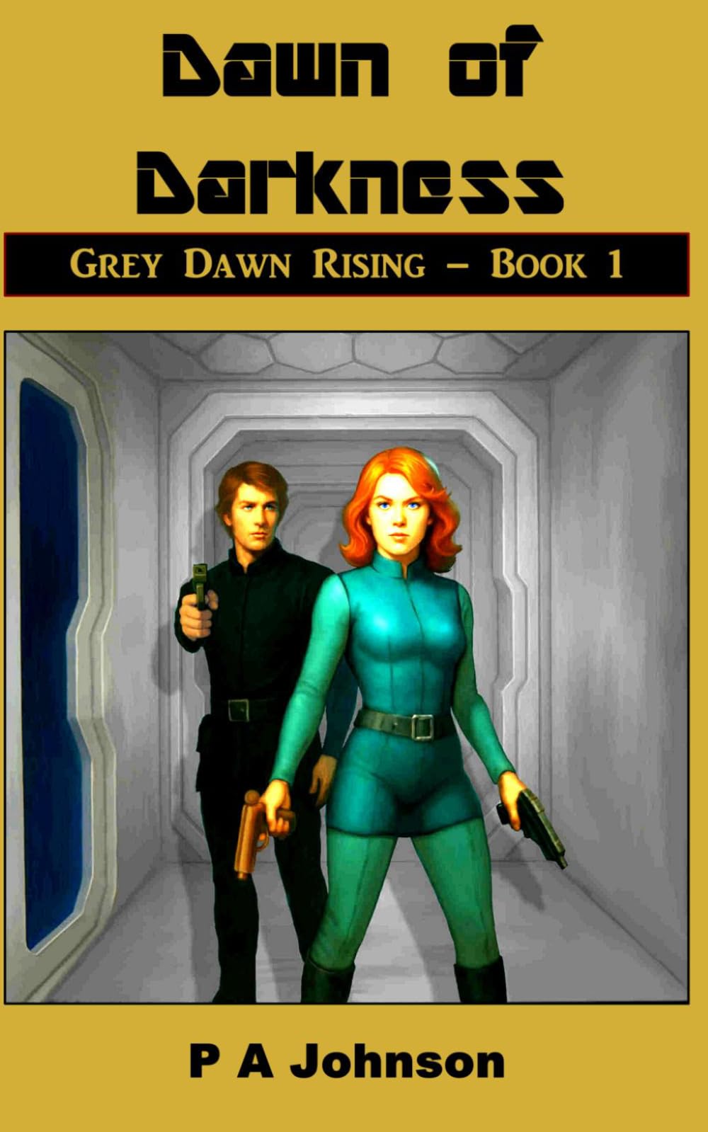 Dawn Of Darkness: 1 (Grey Dawn Rising)