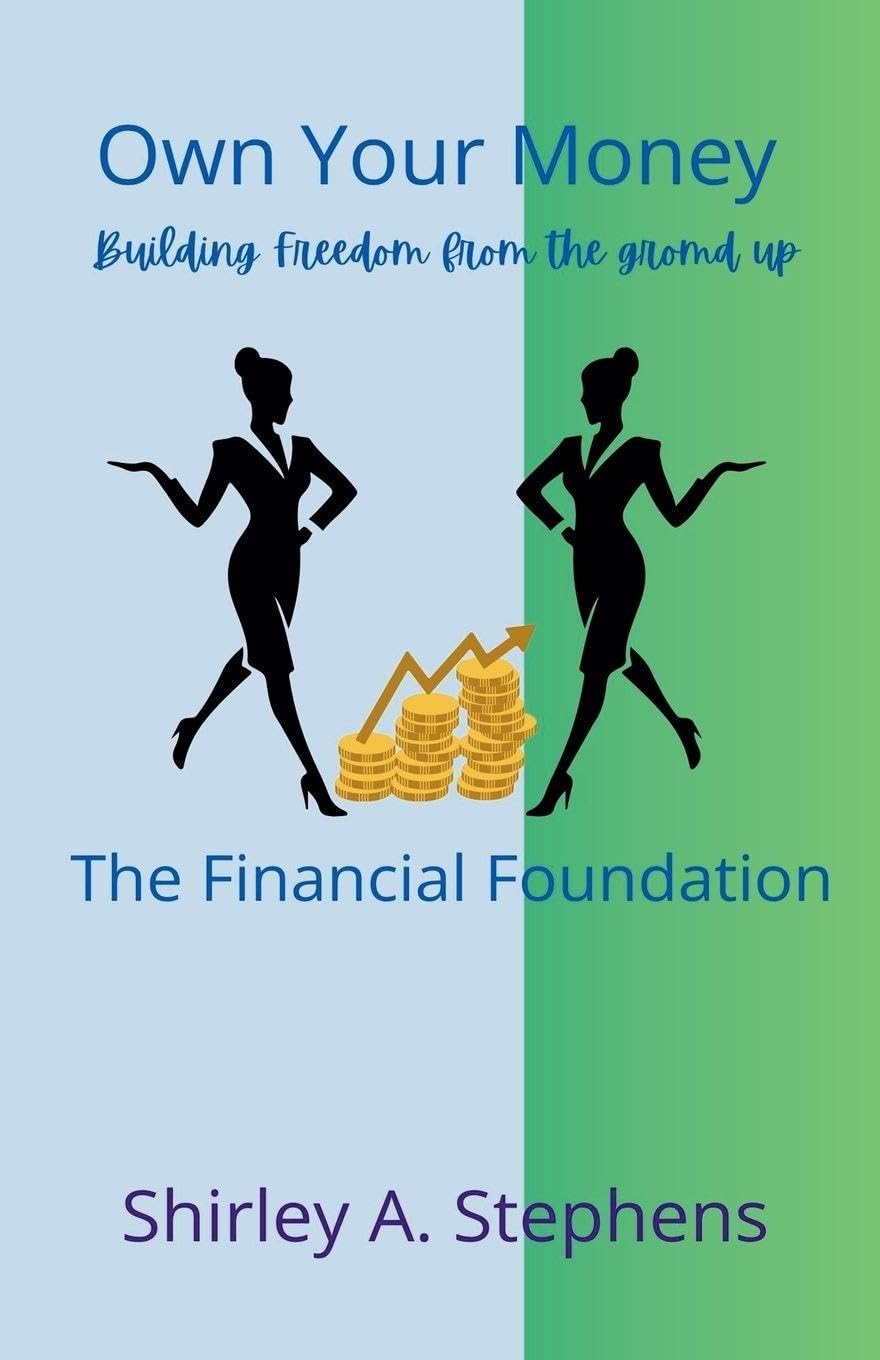Own Your Money: The Financial Foundation: 1 (Building Financial Confidence)