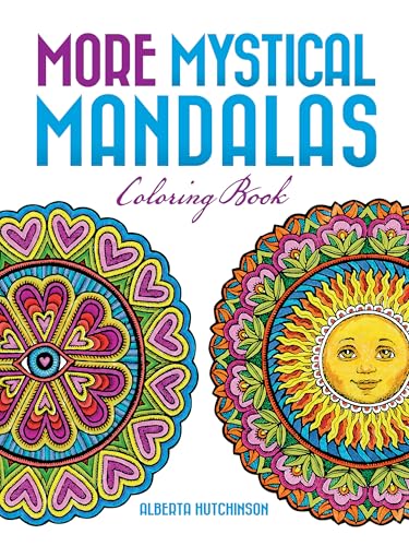 More Mystical Mandalas Coloring Book: by the Illustrator of the Original Mystical Mandala Coloring Book (Dover Mandala Coloring Books)