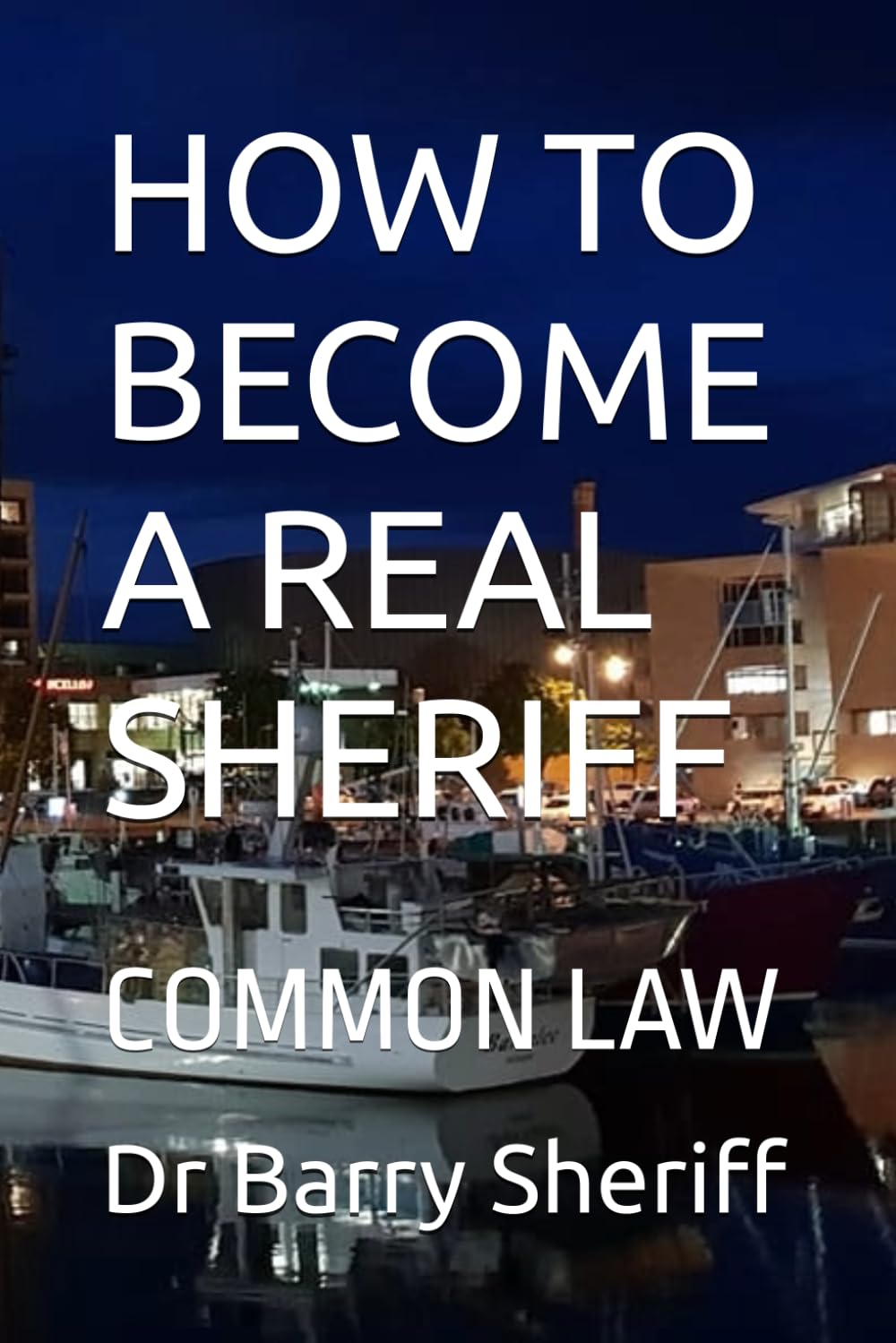 HOW TO BECOME A REAL SHERIFF: COMMON LAW