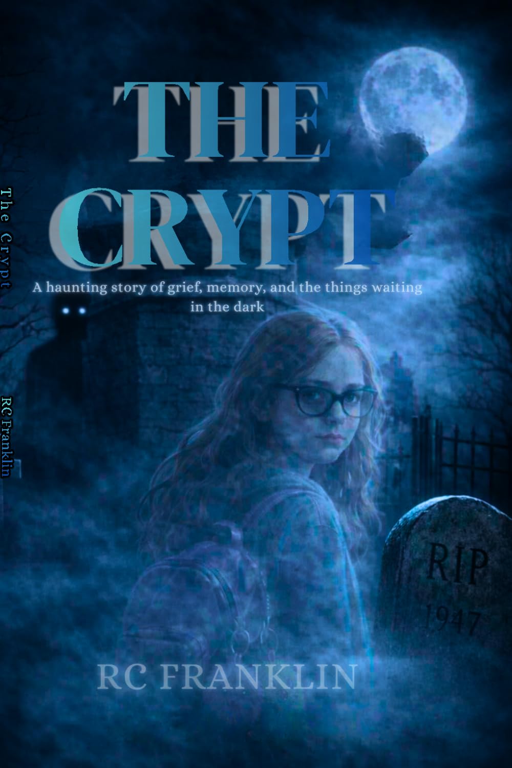 The Crypt: A haunting story of family grief, memory, and the things waiting in the dark