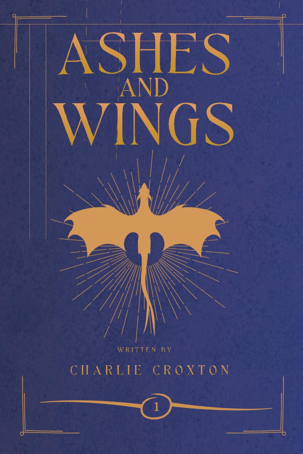 Ashes and Wings: Book 1 of the World Break Series