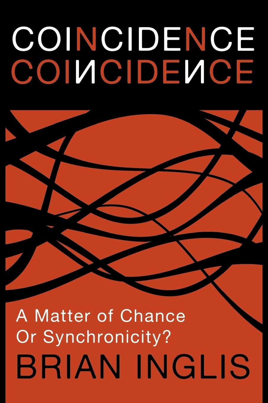 Coincidence: A Matter of Chance - or Synchronicity?