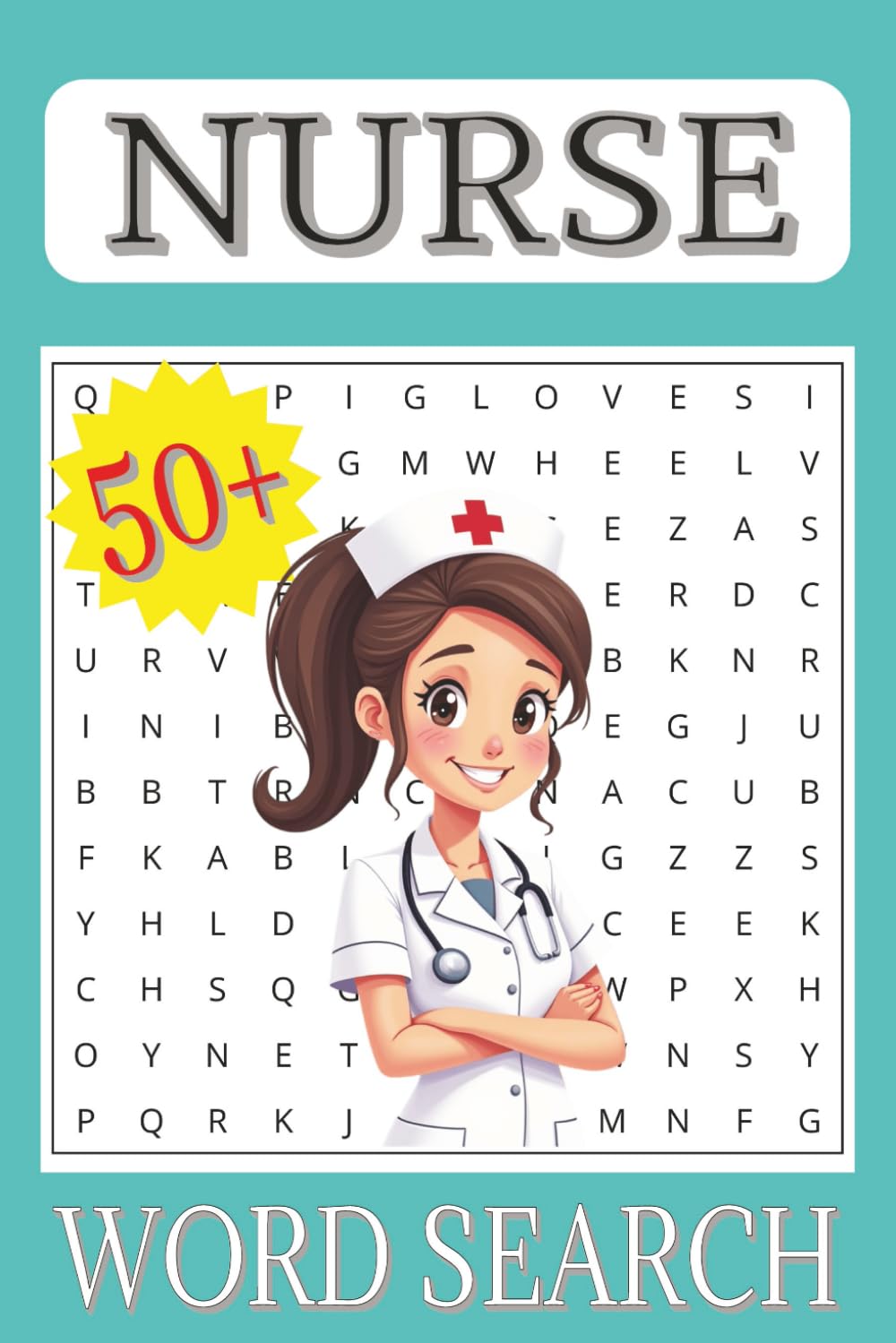 Nurse Word Search Puzzle Book: A Relaxing and Fun Word Search Puzzle Book for Nurses | Stress Relief, Brain Boost, and Thoughtful Nurse Gifts | 6×9 inches, 110 pages | 50+ Puzzles