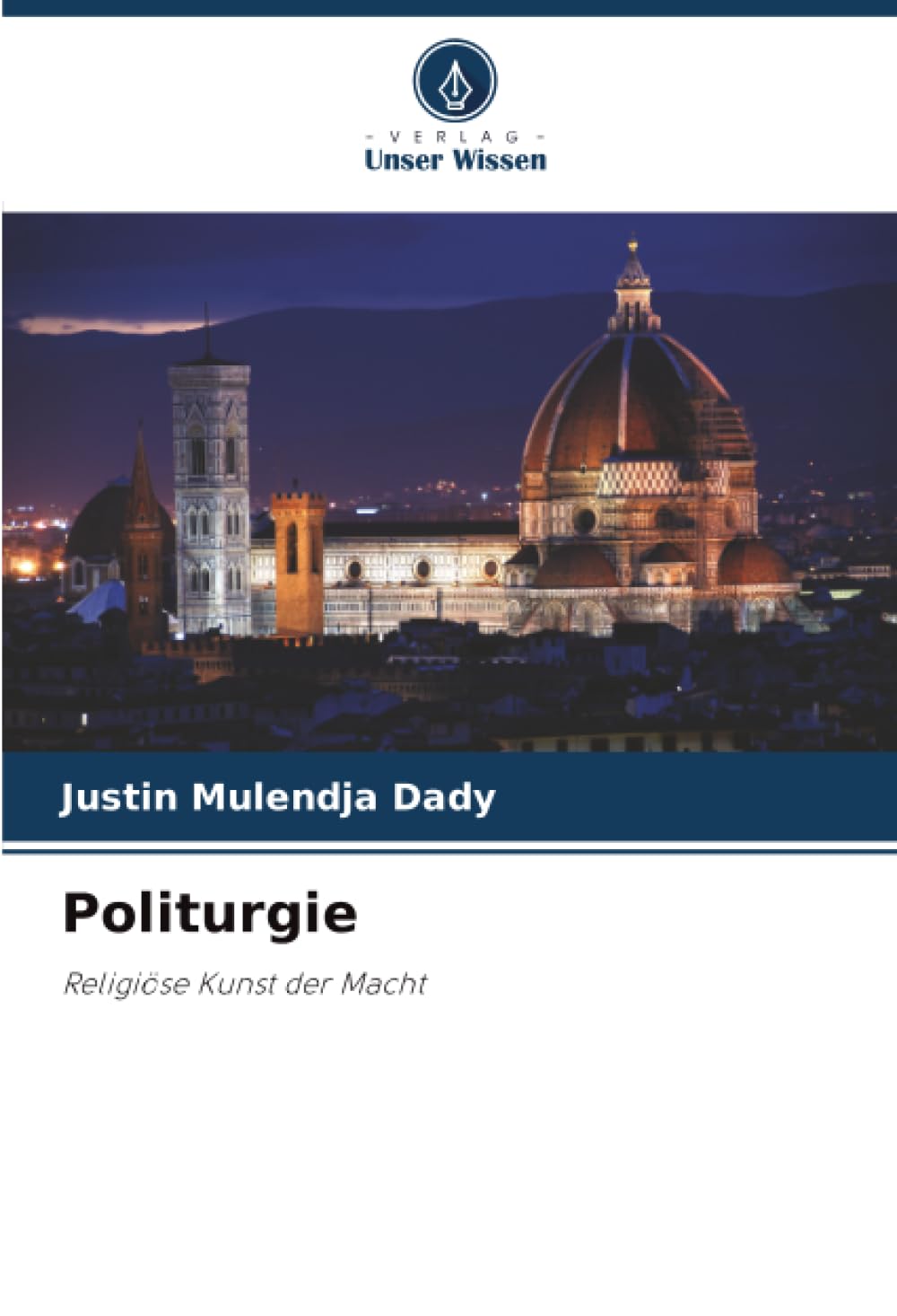 Politurgie: Religiöse Kunst der Macht