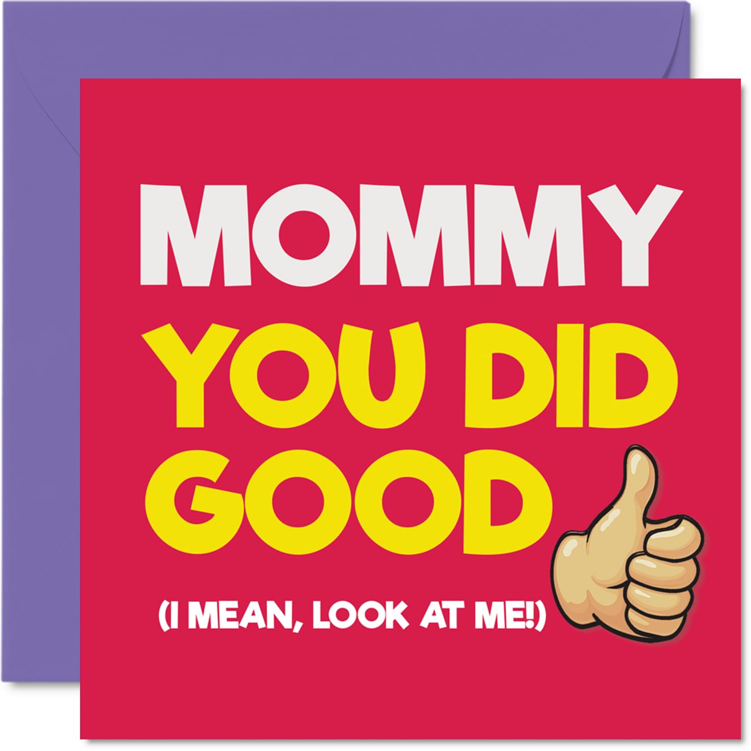 Mommy Birthday Card - You Did Good - Happy Birthday Card for Mommy from Son Daughter, 145mm You Did Good Bday Greeting Cards