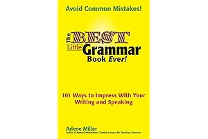 The Best Little Grammar Book Ever!: 101 Ways to Impress With Your Writing and Speaking