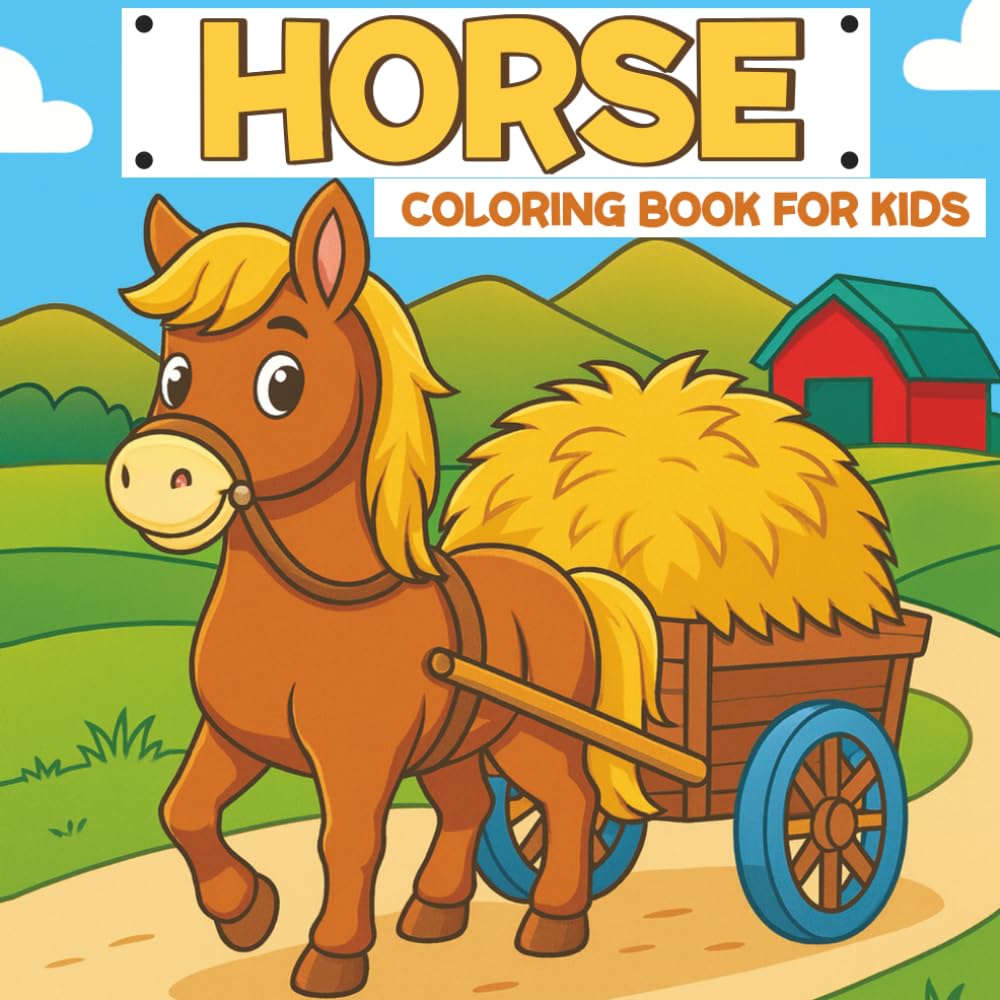 Horse Coloring Book for Kids: Sweet, Simple, Bold & Fun Horse Illustrations for Little Colorers