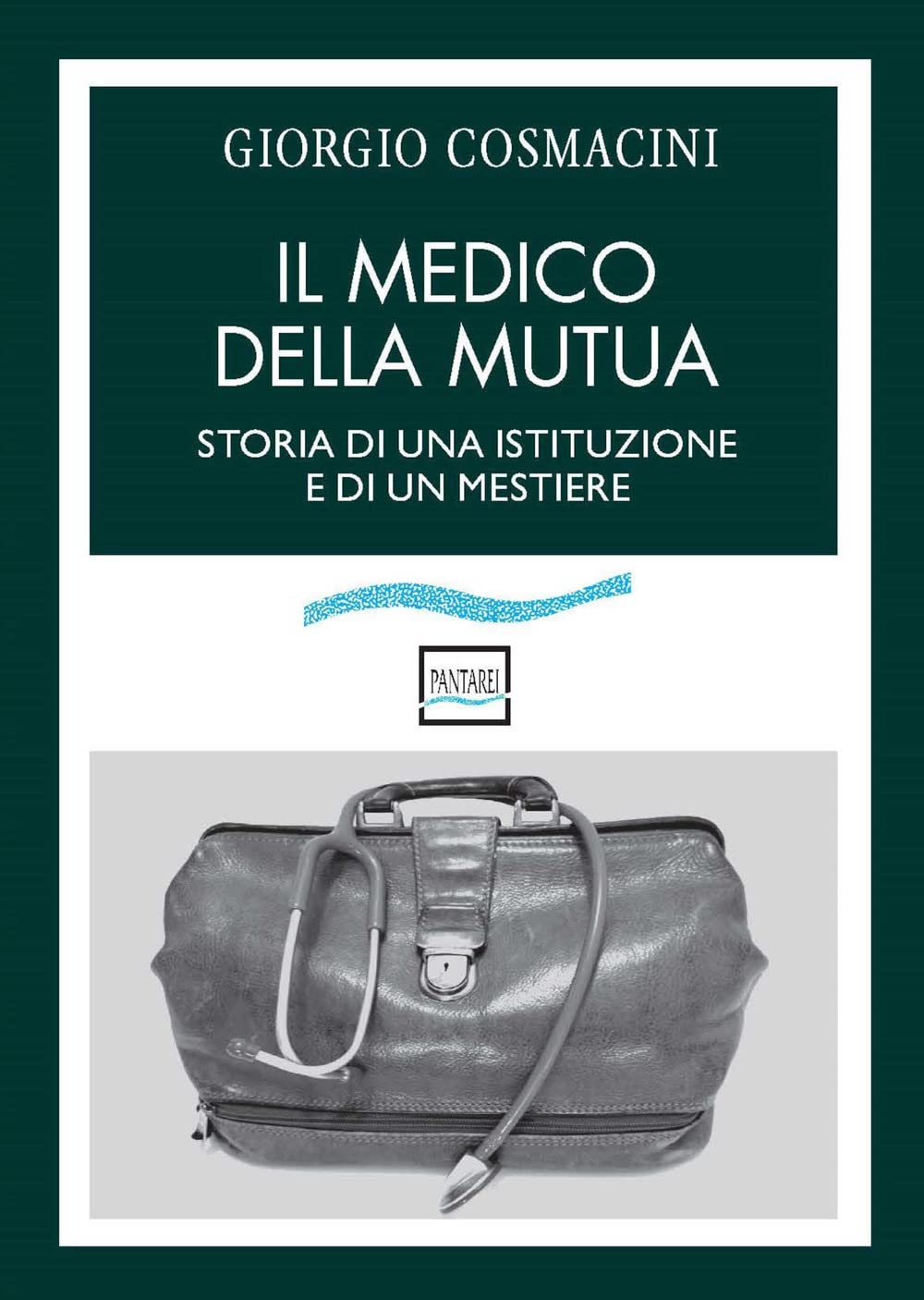 Il Medico Della Mutua. Storia Di Una Istituzione E Di Un Mestiere - 4