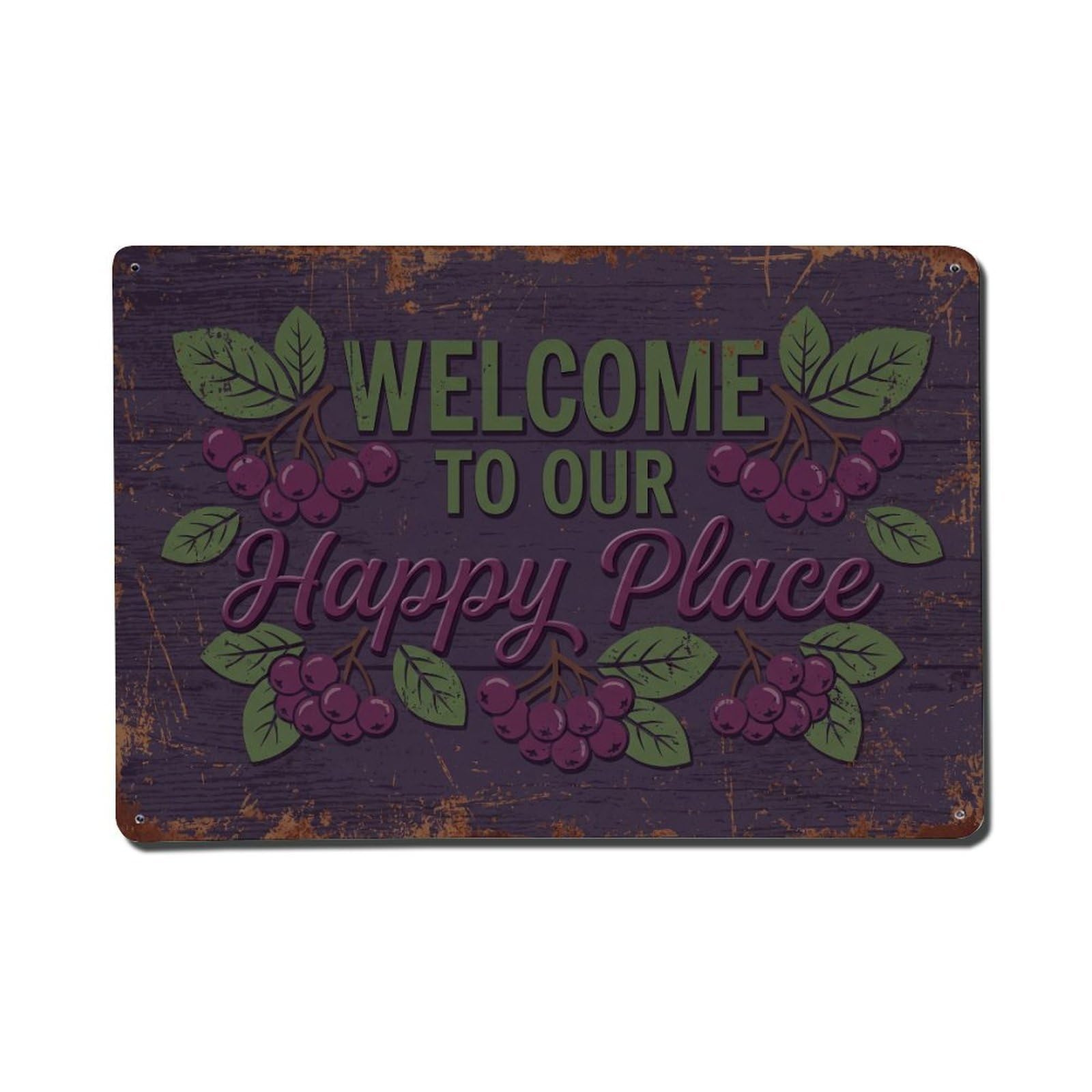 Welcome To Our Happy Place Chokeberry Orchard Metal Tin Sign Plaque Wall Decor for Cafe, Club Bar, Office, Home Garden Metal Poster 8x12Inch