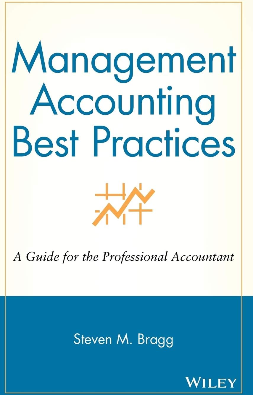 Management Accounting Best Practices: A Guide for the Professional Accountant