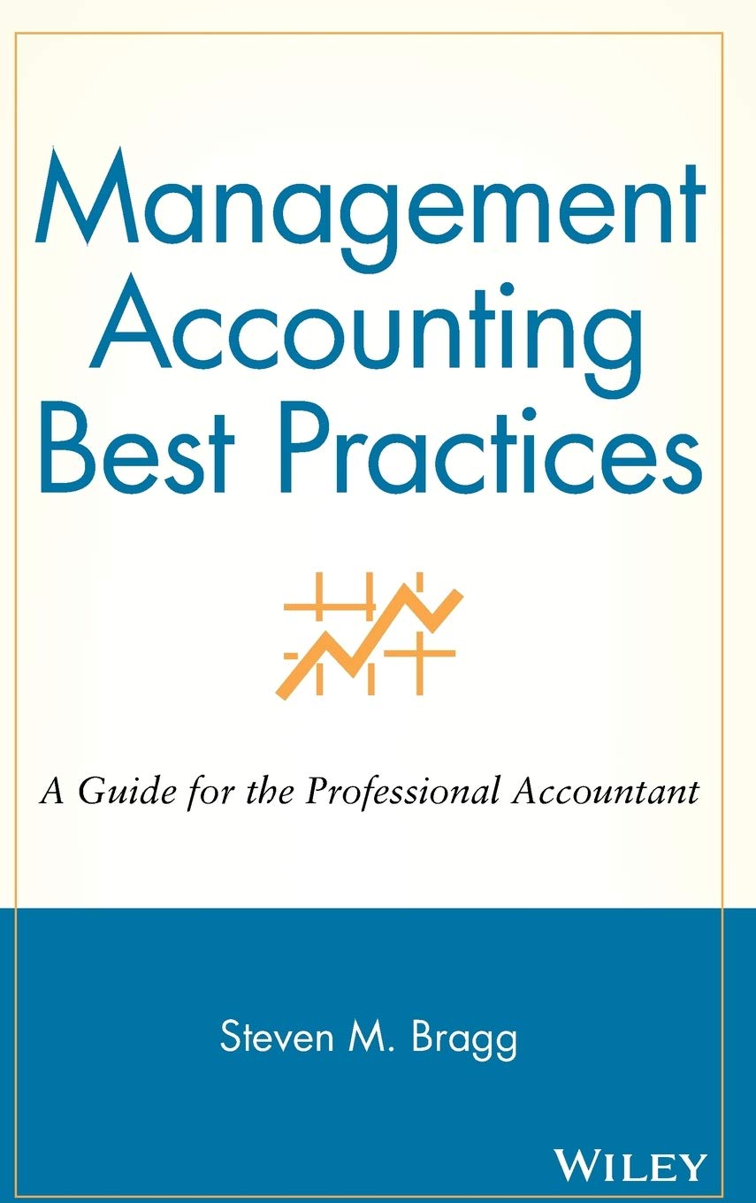Management Accounting Best Practices: A Guide for the Professional Accountant