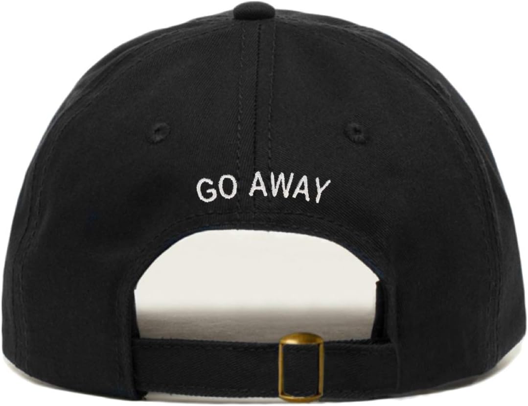 Go Away Baseball Hat, Embroidered Dad Cap, Unstructured Soft Cotton, Adjustable Strap Back (Multiple Colors)