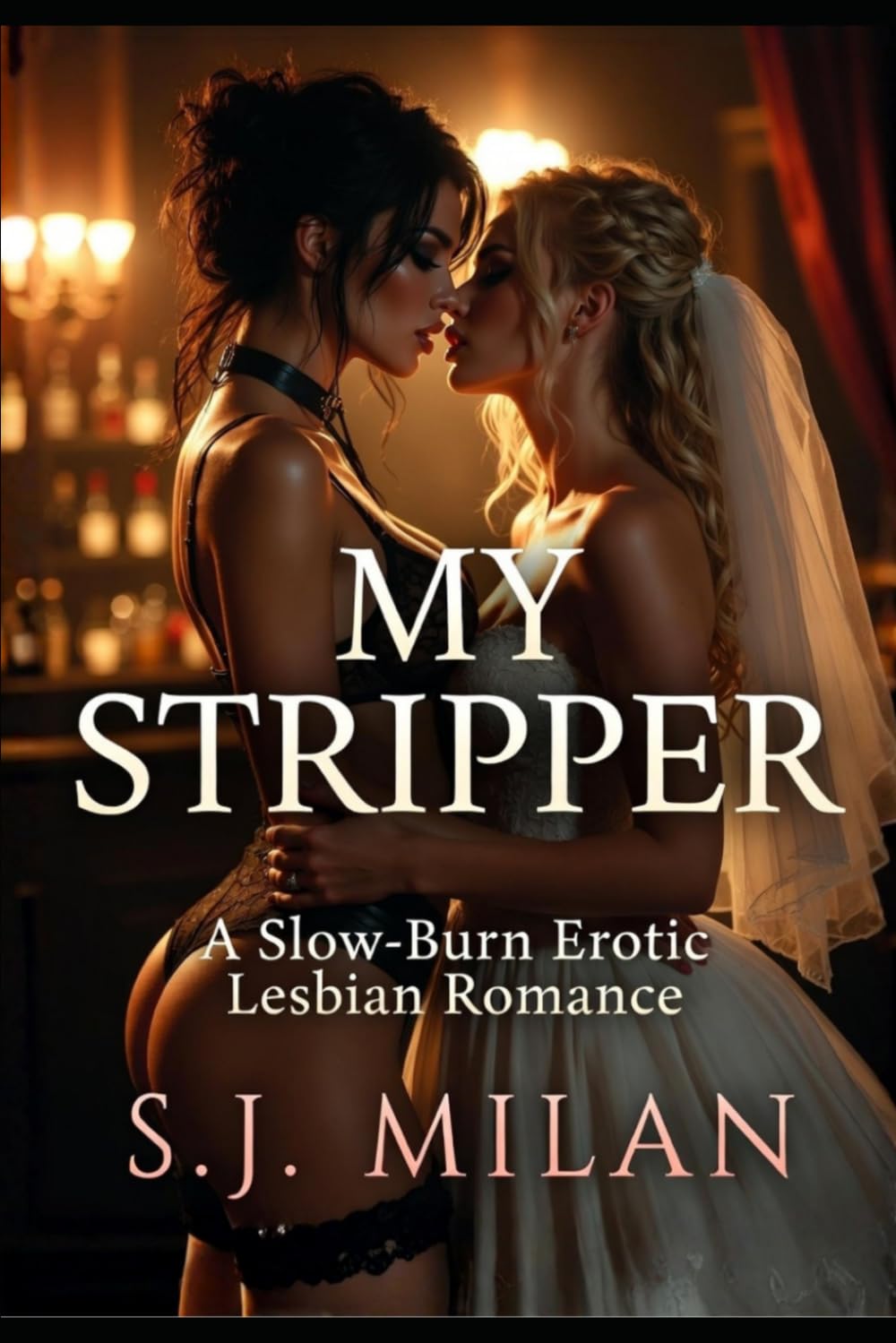 My Stripper: A Slow-Burn Erotic Lesbian Romance (Am I a Lesbian?)