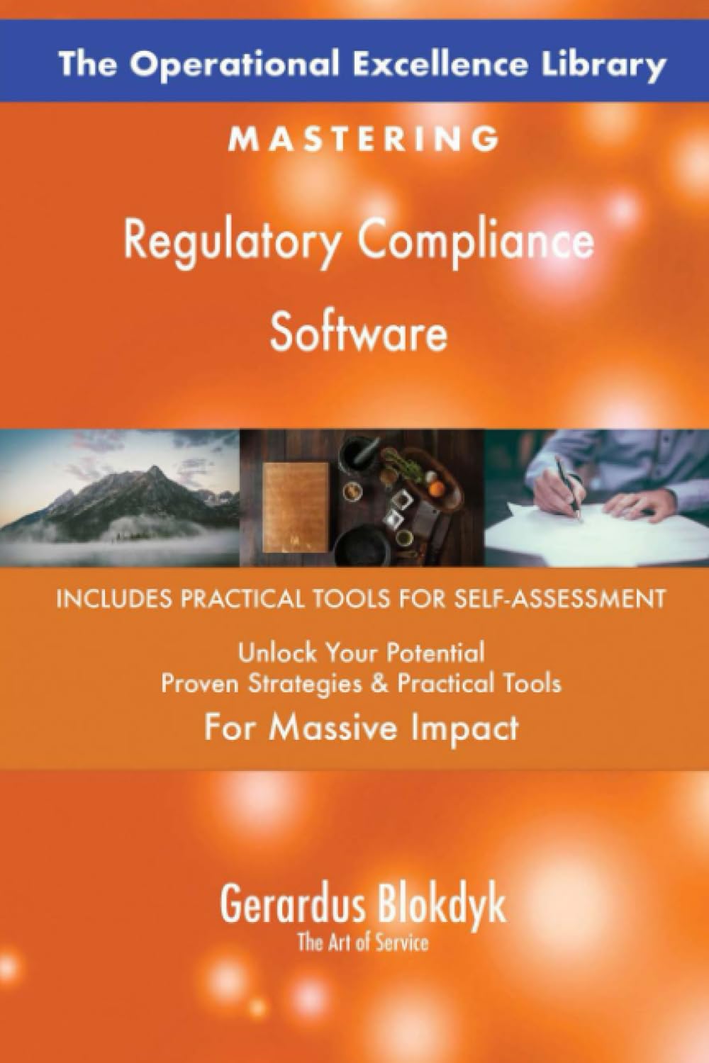 The Operational Excellence Library; Mastering Regulatory Compliance Software